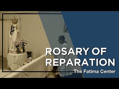 Rosary of Reparation with Fr. Michael Rodriguez