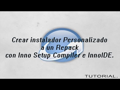 Crear instalador Personalizado a un Repack con Inno Setup Compiler e InnoIDE [Tutorial]