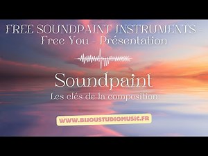 Free Soundpaint: The Keys to Composition. FREE SOUNDPAINT INSTRUMENTS. Free You Presentation