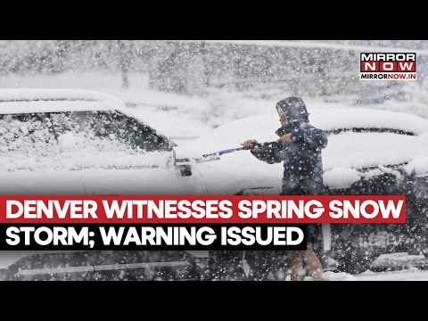 Denver Hit By Rare Spring Snowstorm, Weather Warning Issued As Conditions Worsen | Watch