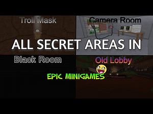 [OUTDATED] All Secret Areas in Roblox Epic Minigames