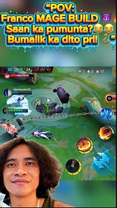 “POV: Franco MAGE BUILD 😈🔥Saan ka pumunta?😂😂 Bumalik ka dito pri! 🪝” #MLBB #BackToML | Anton Albios