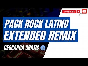PACK ROCK LATINO EXTENDED REMIX VOL. 1 / 2023 (DESCARGA GRATIS)