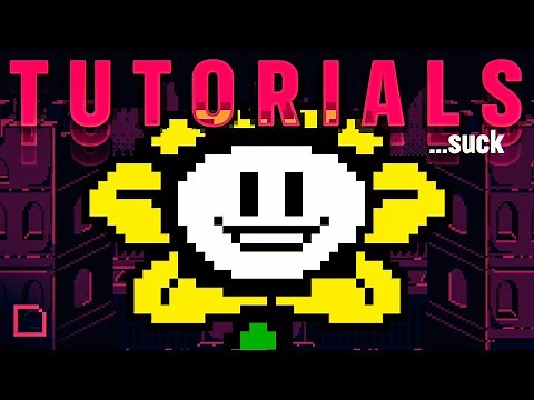 Any Tutorial You Remember Playing Sucks