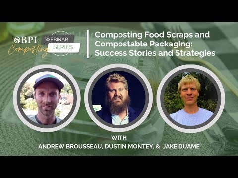 Food Scraps and Compostable Packaging: Success Stories and Strategies | Composting Webinar Series 2