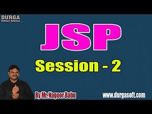 JSP tutorials || Session - 2 || by Mr. Nagoor Babu On 23-09-2019 @ 4PM