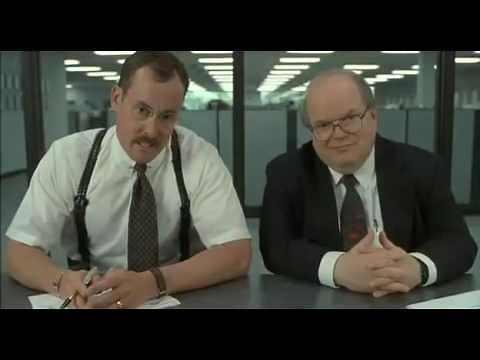 Office Space - The Two Bobs - What would you say...you do here