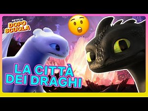 Sono ARRIVATI SDENTATO e FURIA CHIARA 🥰 Dragon Trainer - Il mondo nascosto |Netflix DOPOSCUOLA