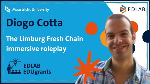 Diogo Cotta - The Limburg Fresh Chain immersive roleplay | EDLAB – Maastricht University Centre for Teaching Learning
