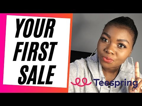 How To Get Your First T-Shirt Sale On Teespring! Make Money From Home| Beginners