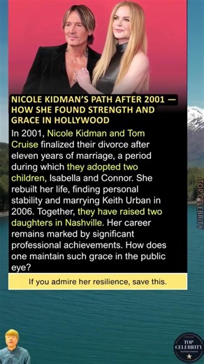 Nicole Kidman’s Path After 2001 — How She Found Strength and Grace in Hollywood