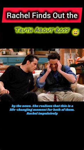 Friends: The Moment Rachel Finds Out About Ross's Feelings#rossandrachel