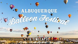 Timelapse: Albuquerque Balloon Fiesta