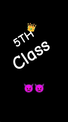5th class 👿👿