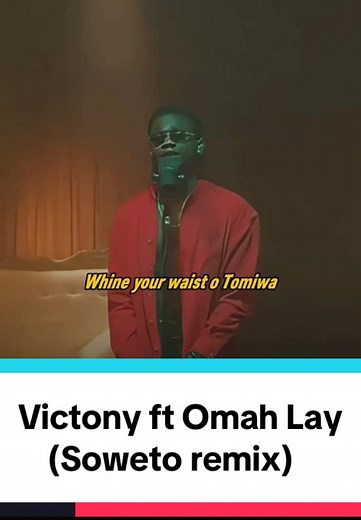 Victony ft Omah Lay - Soweto Remix Lyrics