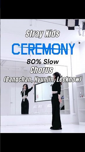 ‪@StrayKids‬ ‘CEREMONY’ Mirrored Dance Tutorial #kpop #straykids #ceremony #dance #dancecover #fyp