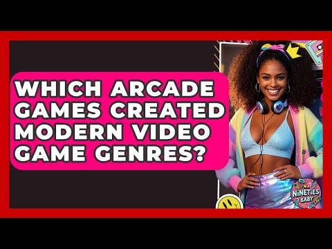 Which Arcade Games Created Modern Video Game Genres? - I'm a 90s Baby