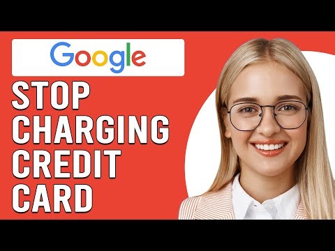 How To Stop Google Service Charging Your Credit Card (Why Is Google Services Charging Credit Card?)