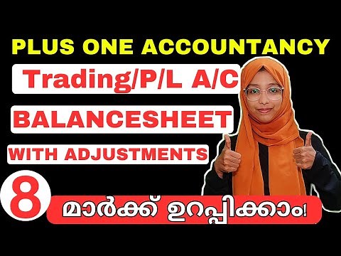 💥8 MARK ഉറപ്പിച്ചോളു 💥TRADING AND PROFIT AND LOSS ACCOUNT WITH BALANCEAHEET ADJUSTMENTS|