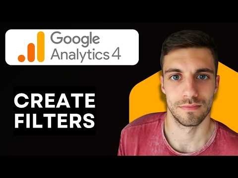 How to Create Filters in Google Analytics 4 (Simple Step 2026)