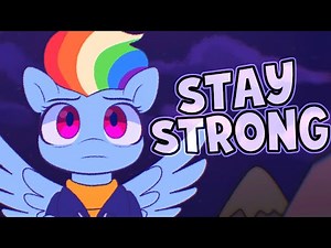 STAY STRONG | Rainbow Dash Song
