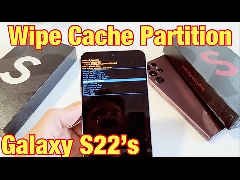 Galaxy S22's: How to Wipe Cache Partition (Fix slow, error messages, etc)