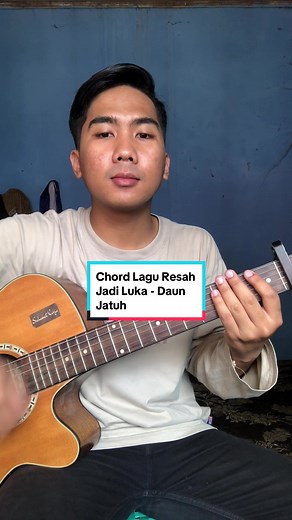 Chord Lagu Resah Jadi Luka - Daun Jatuh | Tutorial Gitar Online