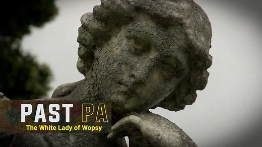 The White Lady of Wopsy | Pennsylvania ghost story