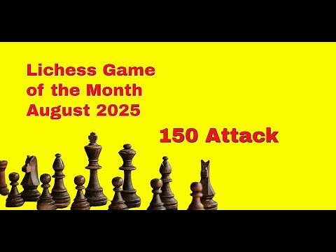 Lichess Game of the Month: August '25 | Tal Style Counter Attack