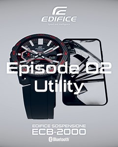 All about Edifice ECB-2000 Episode #2 | CASIO EDIFICE | Facebook