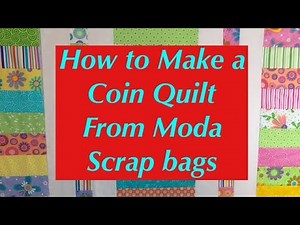 How to Use Moda Scrap Bags to Make a Coin Quilt