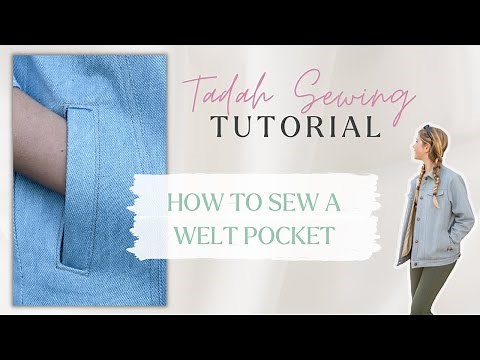How to Sew a Welt Pocket | SEWING TUTORIAL (ft. Tadah Patterns Street Jacket)