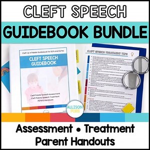 Cleft Palate Speech Therapy Bundle - Assessment, Treatment, Parent Handouts