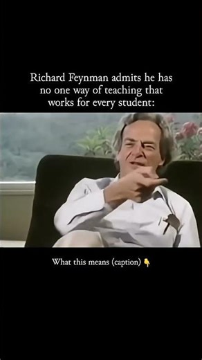 Richard Feynman on one way of teaching students #motivation #journeytowholeness #nobelprizewinner
