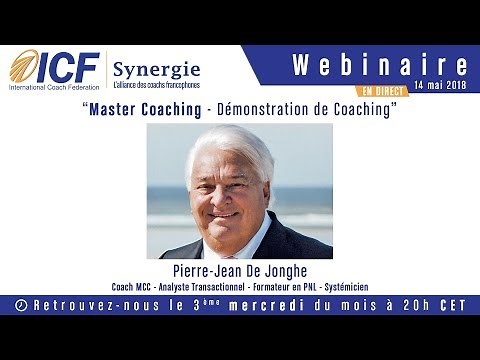 "Master Coaching - Démonstration de Coaching" avec Pierre-Jean De Jonghe Coach MCC - ICF Synergie