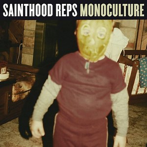 Sainthood Reps - Monoculture