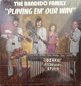 The Bandido Family - Playing Em' Our Way