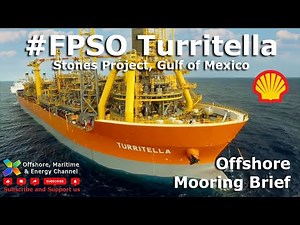 #FPSO #Turritella - Mooring Brief