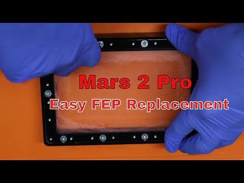 Mars 2 Pro: Easy FEP Replacement Walkthrough