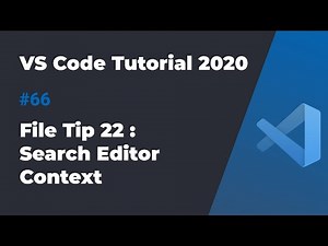 VS Code入门教程2020 #66 文件使用技巧22: Search editor context