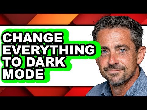 How to Change Everything to Dark Mode - Full Guide