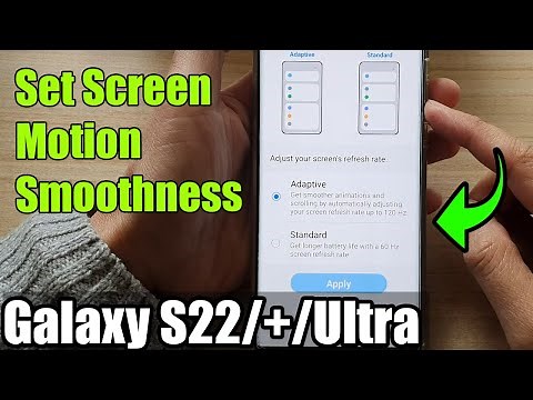 Galaxy S22/S22+/Ultra: How to Set Screen Motion Smoothness to Adaptive or Standard
