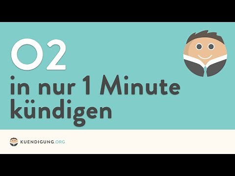 o2 kündigen - in genau 1 Minute erledigt!