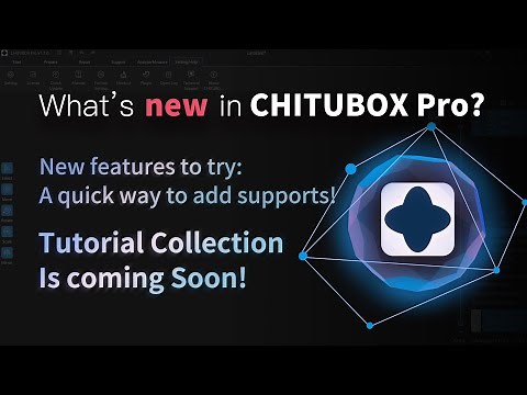 What’s new in CHITUBOX Pro?