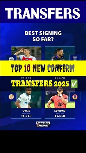 🔝 TOP 10 NEW DONE DEAL CONFIRM TRANSFER AND SIGNINGS 2025 ✅ #indiansuperleague #isltranfernews #isl