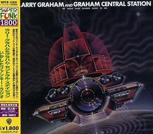 Larry Graham And Graham Central Station - My Radio Sure Sounds Good To Me