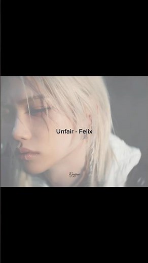 #STRAYKIDS #felix || Unfair lyrics #fyp #lyrics #skz #fypシ゚viral #kpop #kpopskz #felixskz #music