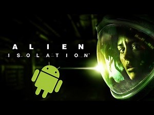 ¡¡Ya Salio!! Alien Isolation Para Android / IOS ( Opinión)
