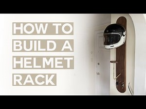 HOW TO BUILD A HELMET RACK