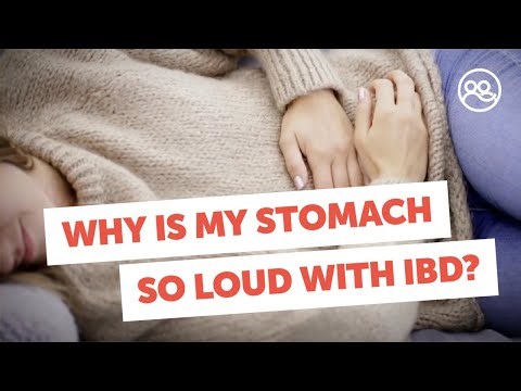 Why Is My Stomach So Loud With IBD?